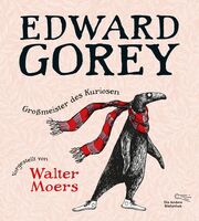 Edward Gorey - Großmeister des Kuriosen - Cover