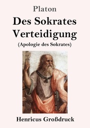 Des Sokrates Verteidigung (Großdruck)