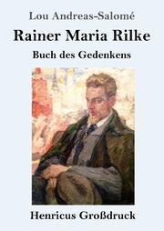 Rainer Maria Rilke (Grossdruck)
