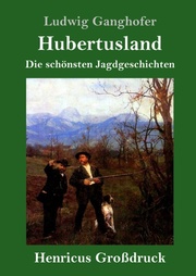 Hubertusland (Großdruck)