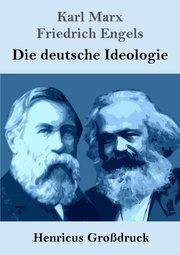Die deutsche Ideologie (Großdruck)