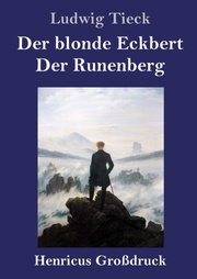 Der blonde Eckbert / Der Runenberg (Großdruck) - Cover