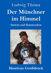 Der Münchner im Himmel (Großdruck)