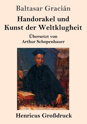 Handorakel und Kunst der Weltklugheit (Grossdruck) - Cover