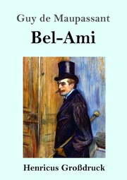 Bel-Ami (Großdruck)