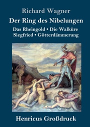Der Ring des Nibelungen (Großdruck)