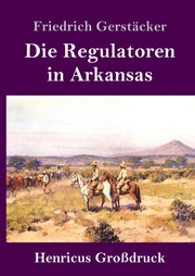 Die Regulatoren in Arkansas (Großdruck)