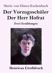 Der Vorzugsschüler / Der Herr Hofrat (Grossdruck)