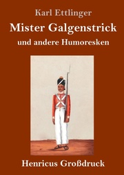 Mister Galgenstrick (Großdruck)