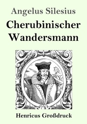 Cherubinischer Wandersmann (Großdruck)