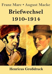 Briefwechsel 1910-1914 (Großdruck)