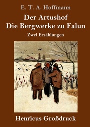 Der Artushof / Die Bergwerke zu Falun (Großdruck) - Cover