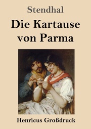 Die Kartause von Parma (Grossdruck)