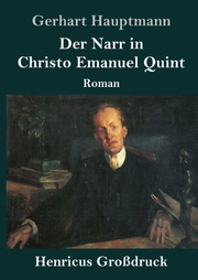 Der Narr in Christo Emanuel Quint (Großdruck)