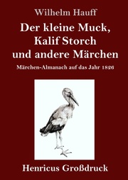 Der kleine Muck, Kalif Storch und andere Märchen (Großdruck) - Cover