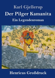 Der Pilger Kamanita (Großdruck) - Cover