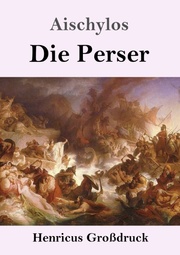 Die Perser (Grossdruck)