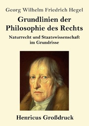 Grundlinien der Philosophie des Rechts (Grossdruck) - Cover