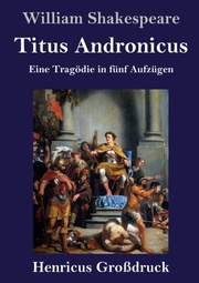 Titus Andronicus (Großdruck)