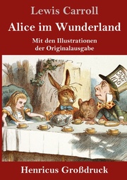 Alice im Wunderland (Großdruck)