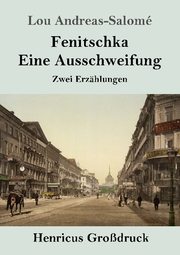 Fenitschka / Eine Ausschweifung (Grossdruck) - Cover