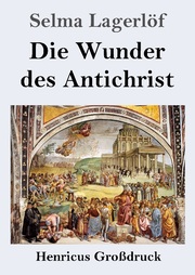Die Wunder des Antichrist (Großdruck)