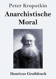Anarchistische Moral (Großdruck) - Cover