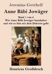 Anne Bäbi Jowäger (Grossdruck)