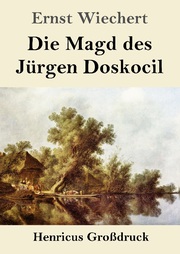 Die Magd des Jürgen Doskocil (Großdruck)