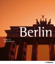 Kunst & Architektur: Berlin & Potsdam