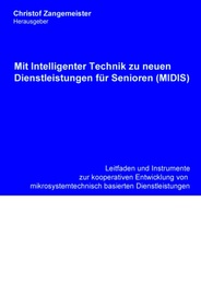 Mit intelligenter Technik zu neuen Dienstleistungen für Senioren (MIDIS) - Cover