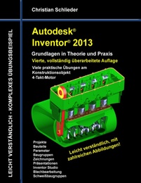 Autodesk Inventor 2013 - Grundlagen in Theorie und Praxis - Cover