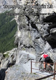 Transalp Roadbook 13: Mittenwald - Val d'Uina - Comer See