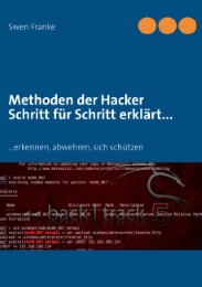 Methoden der Hacker Schritt für Schritt erklärt... - Cover