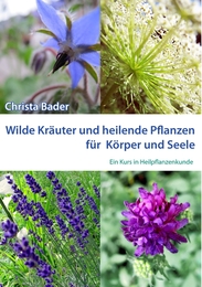 Wilde Kräuter und heilende Pflanzen für Körper und Seele - Cover