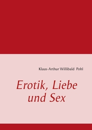 Erotik, Liebe und Sex