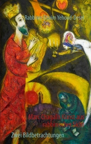 Marc Chagalls Kunst aus rabbinischer Sicht