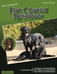Unser Traumhund: Flat Coated Retriever