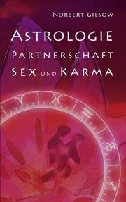 Astrologie, Partnerschaft, Sex und Karma - Cover