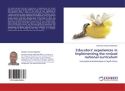 Educators' experiences in implementing the revised national curriculum - Cover