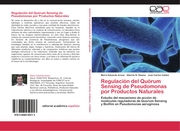 Regulación del Quórum Sensing de Pseudomonas por Productos Naturales