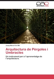 Arquitectura de Pèrgoles i Umbracles