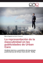 La representación de la masculinidad en las publicidades de Urban Care - Cover