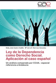 Ley de la Dependencia como Derecho Social.Aplicación al caso español