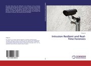 Intrusion Resilient and Real-Time Forensics - Cover