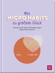 Mit Micro Habits zu großem Glück - Cover