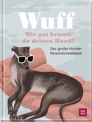 Wuff - Wie gut kennst du deinen Hund? - Cover