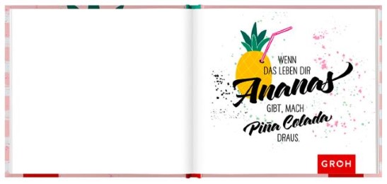 Wenn das Leben dir Ananas gibt, mach Pina Colada draus - Abbildung 1