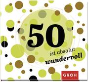 50 ist absolut wundervoll - Cover