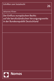 Der Einfluss europäischen Rechts auf die berufsständischen Versorgungswerke in der Bundesrepublik Deutschland - Cover